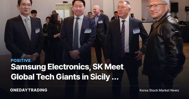 Samsung Electronics, SK Meet Global Tech Giants in Sicily — HBM Rivalry in Focus
