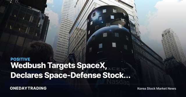 Wedbush Targets SpaceX, Declares Space-Defense Stocks a "Once-in-a-Generation Buying Opportunity"