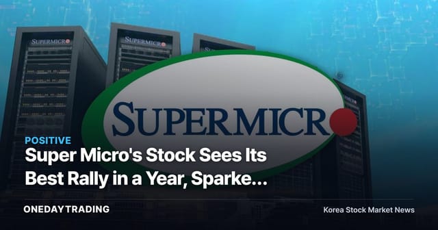 Super Micro's Stock Sees Its Best Rally in a Year, Sparked by Nvidia Partnership — A Look at the AI Server Beneficiaries