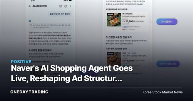Naver's AI Shopping Agent Goes Live, Reshaping Ad Structure After a Four-Month Beta
