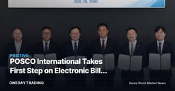 POSCO International Takes First Step on Electronic Bills of Lading on Aug. 25, Targeting Paper-Based Trade Costs