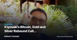 Kiyosaki's Bitcoin, Gold and Silver Rebound Call: Hard-Asset Signals for Korean Investors to Check