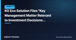 KG Eco Solution Files "Key Management Matter Relevant to Investment Decisions" Disclosure — Direction Needs Confirmation