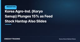 Korea Agro-Ind. (Koryo Sanup) Plunges 15% as Feed Stock Hantop Also Slides