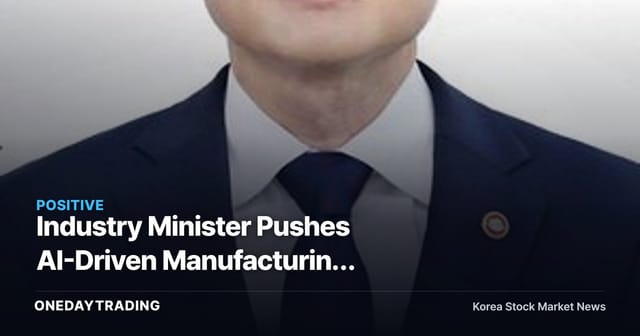 Industry Minister Pushes AI-Driven Manufacturing Transformation (AX), Spotlight Turns to Policy Beneficiaries in Robotics and Semiconductors