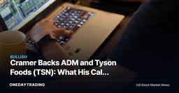 Cramer Backs ADM and Tyson Foods (TSN): What His Call Means for Agribusiness and Protein Stocks