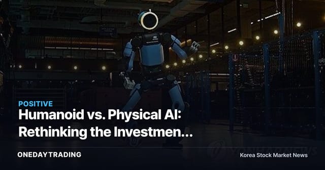 Humanoid vs. Physical AI: Rethinking the Investment Landscape for Robotics and AI Semiconductors