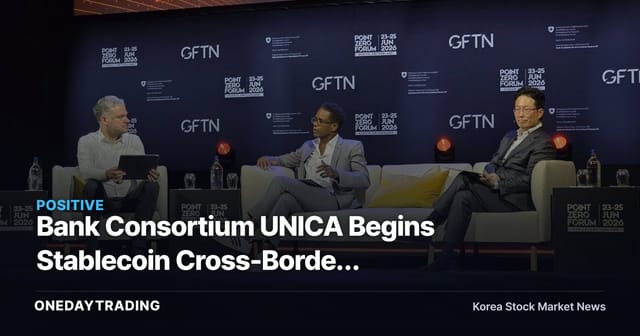 Bank Consortium UNICA Begins Stablecoin Cross-Border Remittance Pilot with Europe's Pangea