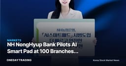 NH NongHyup Bank Pilots AI Smart Pad at 100 Branches: Paperwork Is What Disappears