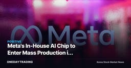 Meta's In-House AI Chip to Enter Mass Production in September — Why Broadcom, Not Nvidia, Stands to Benefit