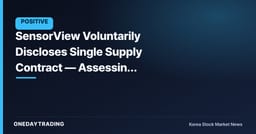 SensorView Voluntarily Discloses Single Supply Contract — Assessing Momentum in mmWave RF Orders
