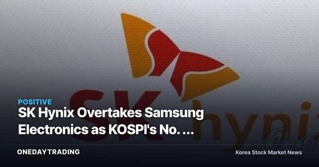 SK Hynix Overtakes Samsung Electronics as KOSPI's No. 1 by Market Cap — How HBM Redrew the Chip Landscape