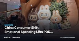 China Consumer Shift: Emotional Spending Lifts PDD, BABA as Status Buys Fade