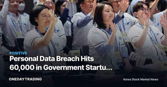Personal Data Breach Hits 60,000 in Government Startup Project: Investment Implications Through the Lens of Cybersecurity Stocks