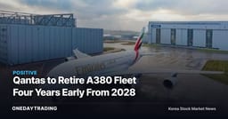 Qantas to Retire A380 Fleet Four Years Early From 2028