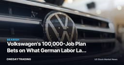 Volkswagen's 100,000-Job Plan Bets on What German Labor Law May Not Allow