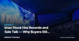 Imax Stock Has Records and Sale Talk — Why Buyers Still Face a Studio Trap