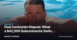 Pool Contractor Dispute: What a $42,000 Subcontractor Switch Signals