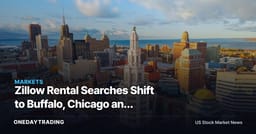 Zillow Rental Searches Shift to Buffalo, Chicago and Houston as Rents Rise