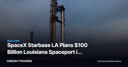 SpaceX Starbase LA Plans $100 Billion Louisiana Spaceport in Vermilion Parish