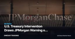 U.S. Treasury Intervention Draws JPMorgan Warning on Deferred Bond Risk