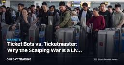 Ticket Bots vs. Ticketmaster: Why the Scalping War Is a Live Nation (LYV) Margin Story
