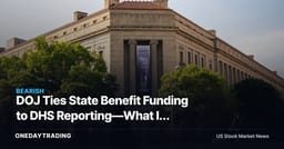 DOJ Ties State Benefit Funding to DHS Reporting—What Is Actually at Risk