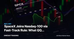 SpaceX Joins Nasdaq-100 via Fast-Track Rule: What QQQ Holders Should Know