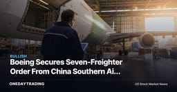 Boeing Secures Seven-Freighter Order From China Southern Air Logistics (BA)