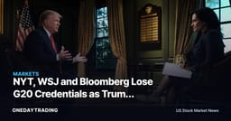 NYT, WSJ and Bloomberg Lose G20 Credentials as Trump Escalates NBC Fight