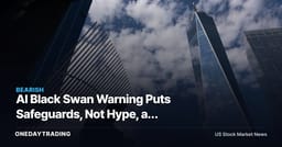 AI Black Swan Warning Puts Safeguards, Not Hype, at Center of the Trade