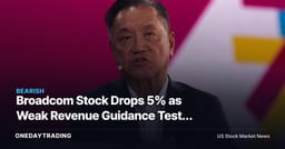 Broadcom Stock Drops 5% as Weak Revenue Guidance Tests Its AI Premium