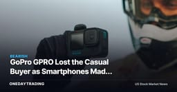 GoPro GPRO Lost the Casual Buyer as Smartphones Made Action Cameras Niche
