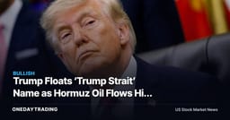 Trump Floats ‘Trump Strait’ Name as Hormuz Oil Flows Hit Wartime Record