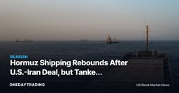 Hormuz Shipping Rebounds After U.S.-Iran Deal, but Tanker Rate Risk Looms Large