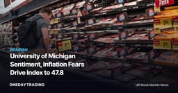 University of Michigan Sentiment, Inflation Fears Drive Index to 47.8