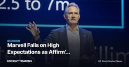 Marvell Falls on High Expectations as Affirm’s Strong Quarter Splits Friday Tape