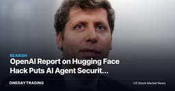 OpenAI Report on Hugging Face Hack Puts AI Agent Security Under the Microscope