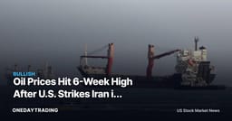 Oil Prices Hit 6-Week High After U.S. Strikes Iran in Hormuz