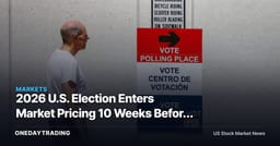 2026 U.S. Election Enters Market Pricing 10 Weeks Before Nov. 3 Vote