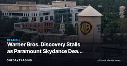 Warner Bros. Discovery Stalls as Paramount Skydance Deal Hits Antitrust Delay