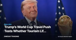 Trump’s World Cup Travel Push Tests Whether Tourism Lift Reaches Hotel and Booking Stocks