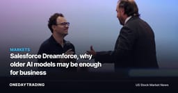 Salesforce Dreamforce, why older AI models may be enough for business