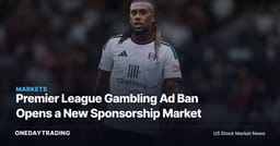 Premier League Gambling Ad Ban Opens a New Sponsorship Market
