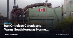 Iran Criticizes Canada and Warns South Korea as Hormuz Risks Widen