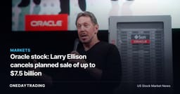 Oracle stock: Larry Ellison cancels planned sale of up to $7.5 billion