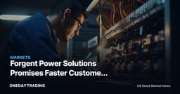 Forgent Power Solutions Promises Faster Customer Outcomes — Where Proof Must Appear