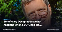 Beneficiary Designations: what happens when a 98% heir dies before the 2% heir?