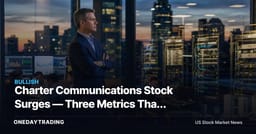 Charter Communications Stock Surges — Three Metrics That Decide Whether CHTR's Rally Holds