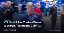 VIX Hits 14.1 as Traders Warm to Warsh, Testing the Calm in S&P 500